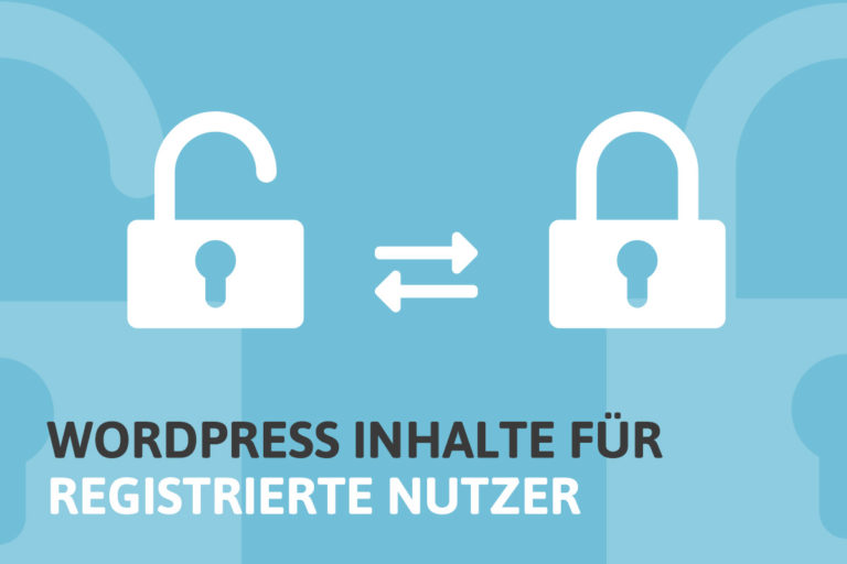 WordPress Inhalte nur für registrierte User sichtbar